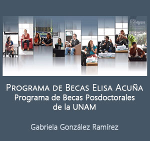 Programa de Becas Elisa Acuña. Programa de Becas Posdoctorales de la UNAM