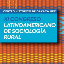 XI Congreso Latinoamericano de Sociología Rural