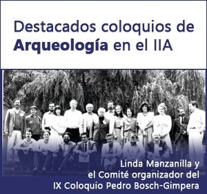 Destacados coloquios de Arqueología en el IIA