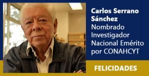 Carlos Serrano Sánchez. Investigador Nacional Emérito