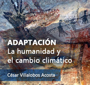 Adaptación. La humanidad y el cambio climático
