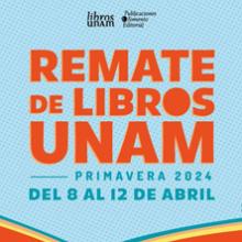 Remate de Libros UNAM - primavera 2024