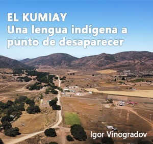 EL KUMIAY. Una lengua indígena a punto de desaparecer
