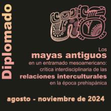 Los mayas antiguos en un entramado mesoamericano: crítica interdisciplinaria de las relaciones interculturales en la época prehispánica