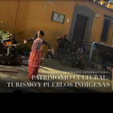 Sexto seminario internacional. Patrimonio cultural, turismo y pueblos indígenas