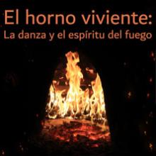 EXPOSICIÓN. El horno viviente: La danza y el espíritu del fuego