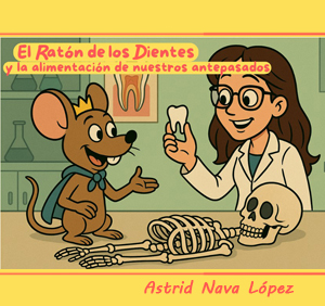 El Ratón de los Dientes y la alimentación de nuestros antepasados