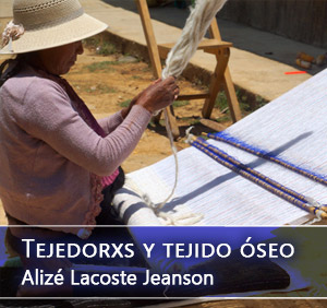 Tejedorxs y tejido óseo - Alizé Lacosta Jeanson