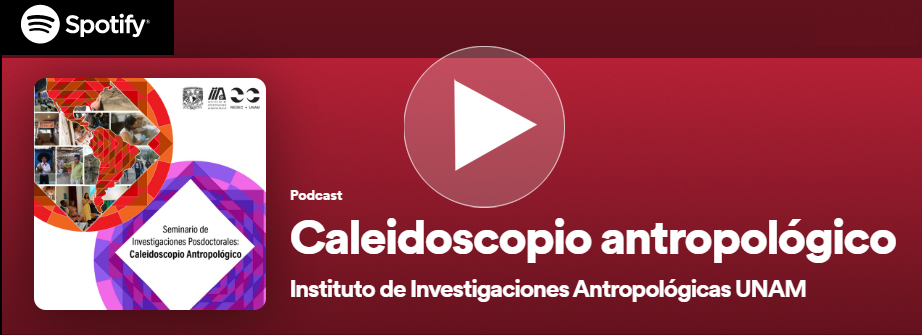 Podcast Caleidoscopio Antrpológco